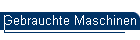Gebrauchte Maschinen
